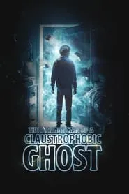 Poster for The Strange Case of a Claustrophobic Ghost