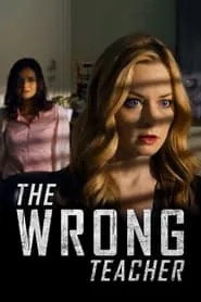 Poster for The Wrong Teacher