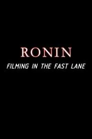 Poster for Ronin: Filming in the Fast Lane