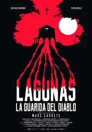 Poster for Lagunas, la guarida del diablo