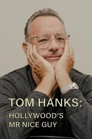 Poster for Tom Hanks: Hollywood's Mr Nice Guy