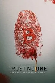 Poster for Trust No One: The Hunt for the Crypto King