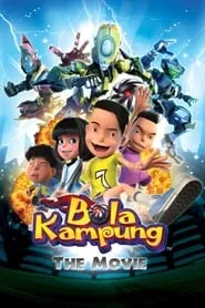 Poster for Bola Kampung: The Movie