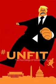 Poster for #UNFIT: The Psychology of Donald Trump