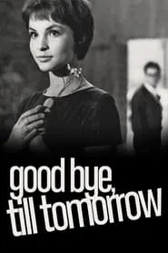 Poster for Good Bye, Till Tomorrow