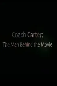 Poster for Coach Carter The Man Behind the Movie