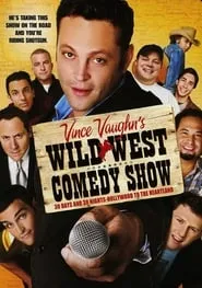 Poster for Wild West Comedy Show: 30 Days & 30 Nights - Hollywood to the Heartland