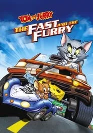 Poster for Tom and Jerry: The Fast and the Furry