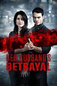 Poster for Her Husband's Betrayal