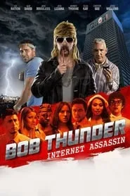 Poster for Bob Thunder: Internet Assassin