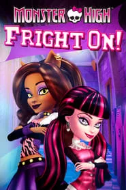 Poster for Monster High: Fright On!