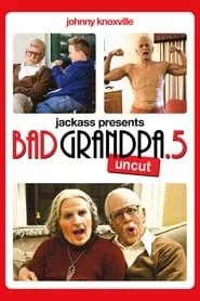 Poster for Jackass Presents: Bad Grandpa .5