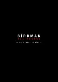 Poster for Birdman: All-Access (A View From the Wings)