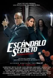 Poster for Escándalo Secreto En Plena Cuarentena