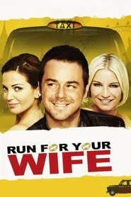 Poster for Run For Your Wife