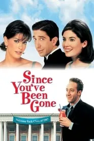 Poster for Since You've Been Gone