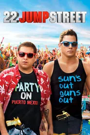 Poster for 22 Jump Street