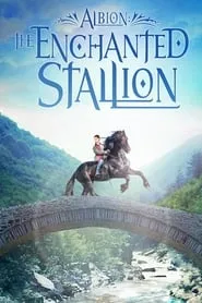 Poster for Albion: The Enchanted Stallion