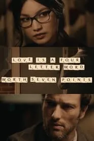 Poster for Love Is a Four Letter Word: Worth Seven Points