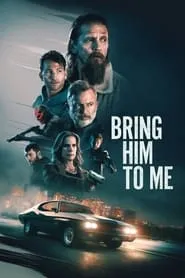 Poster for Bring Him to Me