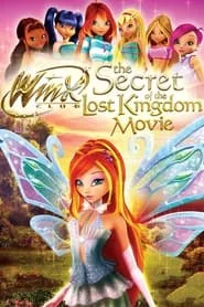 Poster for Winx Club: The Secret of the Lost Kingdom