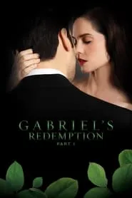 Poster for Gabriel's Redemption: Part I