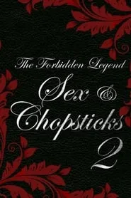 Poster for The Forbidden Legend: Sex & Chopsticks 2