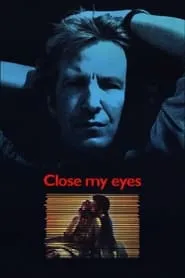 Poster for Close My Eyes