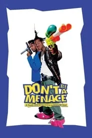 Poster for Don't Be a Menace to South Central While Drinking Your Juice in the Hood