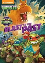Poster for Half-Shell Heroes: Blast to the Past