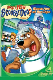 Poster for What's New, Scooby-Doo? Vol. 1: Space Ape at the Cape