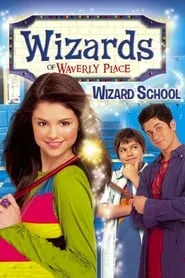 Poster for Wizards of Waverly Place: Wizard School