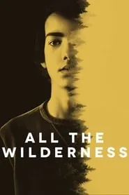Poster for All the Wilderness