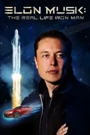 Poster for Elon Musk: The Real Life Iron Man