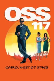 Poster for OSS 117: Cairo, Nest of Spies