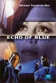Poster for Echo of Blue