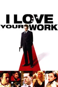 Poster for I Love Your Work