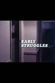 Poster for Early Struggles