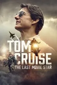 Poster for Tom Cruise: The Last Movie Star
