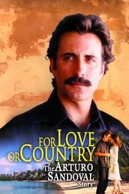 Poster for For Love or Country: The Arturo Sandoval Story