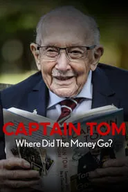 Poster for Captain Tom: Where Did the Money Go?