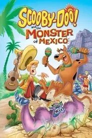 Poster for Scooby-Doo! and the Monster of Mexico