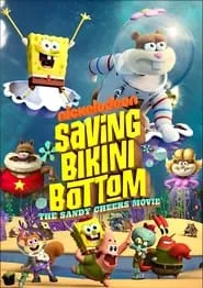 Poster for Saving Bikini Bottom: The Sandy Cheeks Movie