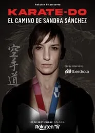 Poster for Karate-Do: El camino de Sandra Sánchez