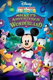 Poster for Mickey Mouse Clubhouse: Mickey's Adventures in Wonderland