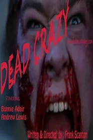 Poster for Dead Crazy