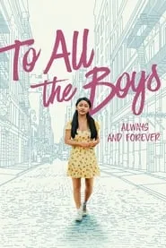 Poster for To All the Boys: Always and Forever