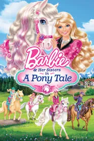 Poster for Barbie & Her Sisters in A Pony Tale