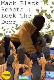 Poster for Mack Black Reacts: Lock the Door