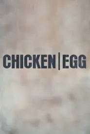 Poster for Chicken/Egg